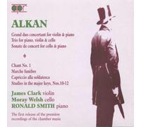 Grand Duo Concertant Pour Violon & Piano Opus 21;Marche Funebre;Trio Pour Piano, Violon Et Violoncel