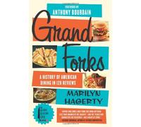 Grand Forks: A History of American Dining in 128 Reviews by Marilyn Hagerty (27-Aug-2013) Paperback