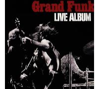 Grand Funk: Live Album by Grand Funk Railroad Import, Live edition (1998) Audio CD