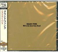 Grand Funk – We're An American Band – SHM-CD