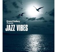Grand Gallery Presents - Jazz Vibes