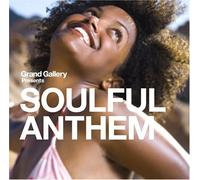 Grand Gallery presents SOULFUL ANTHEM