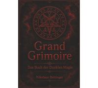 Grand Grimoire - Das Buch der Dunklen Magie