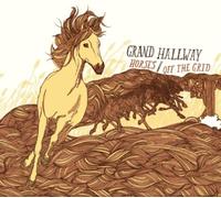 Grand Hallway - Horses B/W Off the Grid [VINYL]