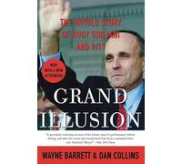 Grand Illusion: The Untold Story of Rudy Giuliani and 9/11