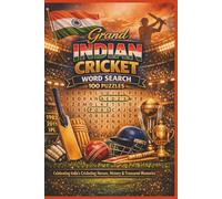 Grand INDIAN CRICKET WORD SEARCH 100 PUZZLES: Celebrating India’s Cricketing Heroes, History & Treasured Memories (Rohim's Indian Desi Puzzlers)