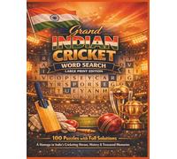 Grand INDIAN CRICKET WORD SEARCH LARGE PRINT EDITION: 100 Puzzles with Full Solutions. A Homage to India’s Cricketing Heroes, History & Treasured Memories (Rohim's Indian Desi Puzzlers)
