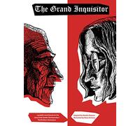 Grand Inquisitor: A Graphic Novel Based on the Story from Fyodor Dostoyevsky's the Brothers Karamazov