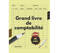 Grand livre de comptabilité: Suivi des Revenus et Dépenses pour Petites Entreprises | Carnet d’Enregistrement Comptable pour une Gestion Financière Facile (21,6 x 28 cm)
