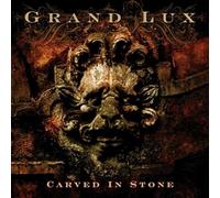 Grand Lux – Carved in Stone – CD