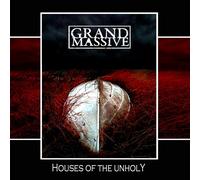 Grand Massive - Houses Of The Unholy