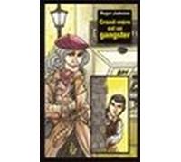 Grand-mère est un gangster