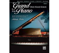 [(Grand One-Hand Solos for Piano: 8 Late Intermediate Pieces for Right or Left Hand Alone)] [Author: Melody Bober] published on (September, 2012)
