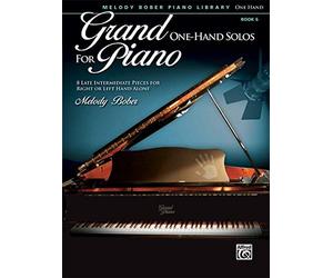 [(Grand One-Hand Solos for Piano: 8 Late Intermediate Pieces for Right or Left Hand Alone)] [Author: Melody Bober] published on (September, 2012)