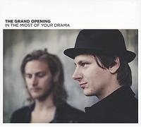 Grand Opening - In The Midst Of Your Drama