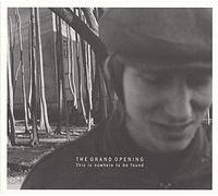 Grand Opening - This Is Nowhere To Be Found