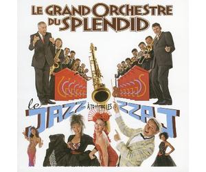 Grand Orchestre du Splendid - Le Jazz a Travers les Zzaj