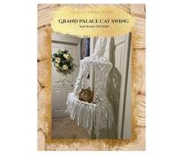 Grand Palace Macrame Cat Swing Pattern: Angela Catirina Jones (Angela Catirina Jones Designs Everything for Cats and Dogs)