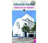 Grand Paris insolite et secret
