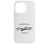 Grand Prairie Texas TX State Motto for Women and Men Case for iPhone 14 Pro Max