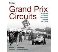 Grand Prix Circuits: Maps and statistics from every Formula One track