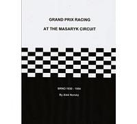 Grand Prix Racing at the Brno Circuit 1930-1954