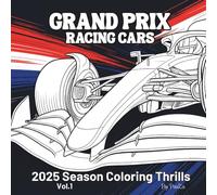 GRAND PRIX RACING CARS: 2025 SEASON COLORING THRILLS Vol.1