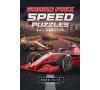 Grand Prix Racing Puzzles: 40 High-Speed Brain Teasers, Word Searches, and Logic Games for Young Racing Fans Ages 10-14 (Unofficial Activity Book)