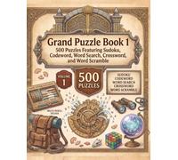 Grand Puzzle Book 1: 500 Puzzles Featuring Sudoku, Codeword, Word Search, Crossword, and Word Scramble (Puzzle Books - Mix)
