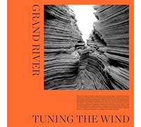 Grand River - Tuning The Wind [Vinyl LP] [VINYL]