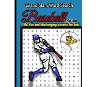 Grand Slam Word Search Baseball Edition: 50 Fun and Challenging Puzzles for Kids