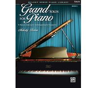 Grand Solos for Piano, Bk 6: 9 Pieces for Late Intermediate Pianists