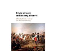 Grand Strategy and Military Alliances