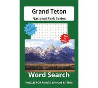 Grand Teton National Park Word Search Puzzle Book: Word Searches with Easy to Read Print about Grand Teton National Park. | 6X9 inches, 113 pages | ... for Vacations, Holidays and Free Times