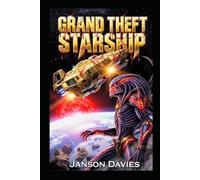 Grand Theft Starship: A Stolen Sentient Warship. A Predator’s Hunt.