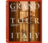 Grand Tour Italy: The Renaissance of Refined Travel