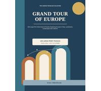 Grand Tour of Europe: 100 Large-Print Word Search Puzzles Exploring Europe's Cities, Landmarks, Landscapes and Cultures (The Curious Traveller Collection)