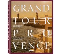 Grand Tour Provence: The Renaissance of Refined Travel