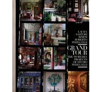Grand Tour : The Worldly Projects of Studio Peregalli