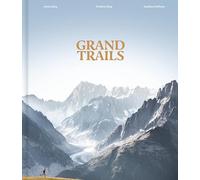 Grand Trails: A Global Anthology of Trail Running