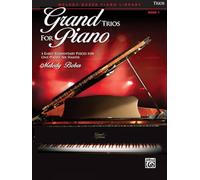 Grand Trios for Piano, Bk 1: 4 Early Elementary Pieces for One Piano, Six Hands