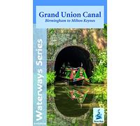 Grand Union Canal, Birmingham to Milton Keynes (Waterways Series)