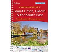 Grand Union, Oxford & the South East: Waterways Guide 1 (Collins Nicholson Waterways Guides)