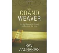 Grand Weaver The PB: Written by Zacharias Ravi, 2010 Edition, Publisher: Zondervan Publishing House [Paperback]