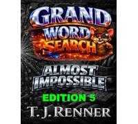 Grand Word Search: An Almost Impossible challenge, Edition 5 is a beautifully crafted collection of puzzles designed for adults and seniors to help relax and brighten the day while sharpening focus