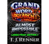 Grand Word Search Large Print: An Almost Impossible challenge, Edition 1 is a beautifully crafted collection of puzzles designed for adults and seniors to relax, sharpen focus, and brighten the day