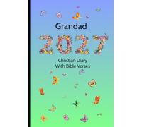 Grandad 2027 Christian Diary with Bible Verses: 6" x 9" Planner, A Week to View, Weekly Scriptures, Space for Appointments, Renewals, Reminders, Birthdays, Reflection & Weekend Plans