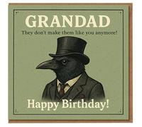 Grandad Birthday Card - Quirky Vintage Crow in Top Hat with 'They Don’t Make Them Like You Anymore' Message