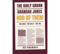 Grandad Jokes: 400 Terrible Jokes for Grandad: A Funny Gift for the Man Who Has Told Them All Before and Will Tell Them Again