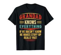 Grandad Knows Everything If Funny Sayings Father's Day Gift T-Shirt